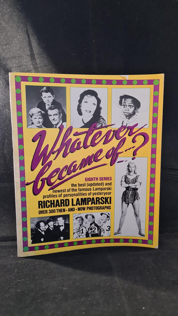 Richard Lamparski - Whatever Became Of ....? Crown Publishing, 1982