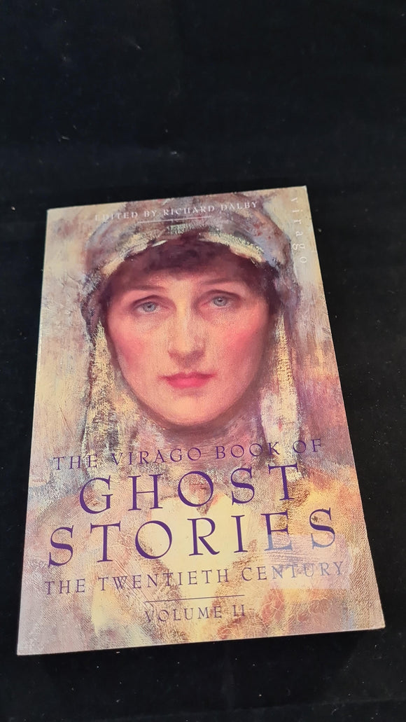 Richard Dalby - The Virago Book Of Ghost Stories Volume 2, Virago Press, 1994, Paperbacks