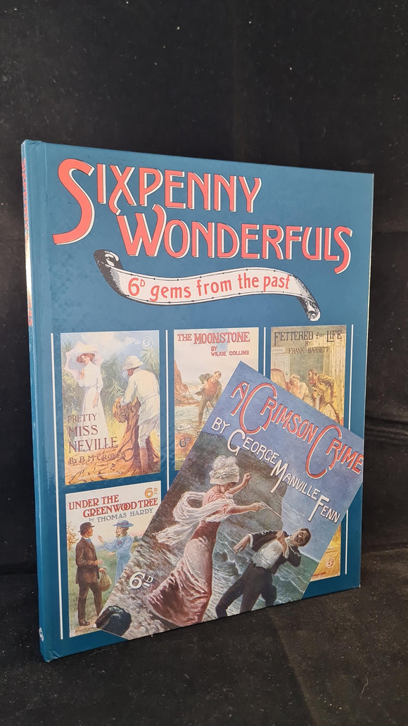 Sixpenny Wonderfuls 6D gems from the past, Chatto & Windus, 1985
