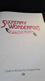 Sixpenny Wonderfuls 6D gems from the past, Chatto & Windus, 1985