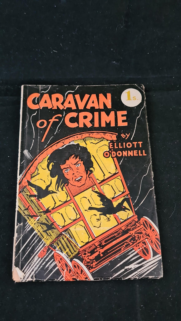 Elliott O'Donnell - Caravan of Crime, Grafton Publications, no date
