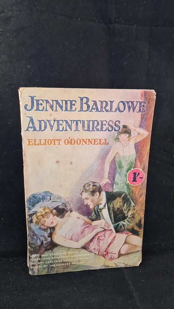 Elliott O'Donnell - Jennie Barlowe Adventuress, Benman's, 1926, Paperbacks