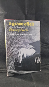 Shelley Smith - A Grave Affair, Hamish Hamilton, 1971, First Edition, Inscribed, Signed