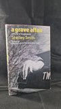 Shelley Smith - A Grave Affair, Hamish Hamilton, 1971, First Edition, Inscribed, Signed