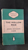 John Dickson Carr - The Hollow Man, Penguin Books, 1951, Paperbacks
