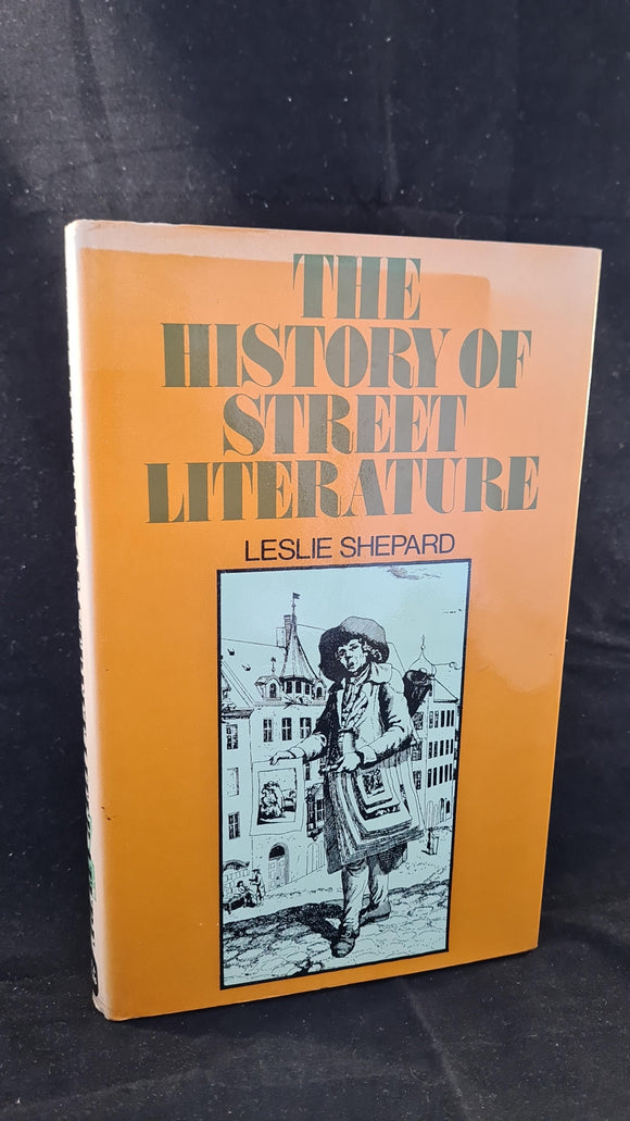 Leslie Shepard - The History of Street Literature, David & Charles, 1973