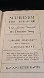 Howard Haycraft - Murder For Pleasure, Peter Davies, October 1942