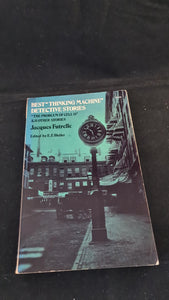 Jacques Futrelle - Best "Thinking Machine" Detective Stories, Dover, 1973, Paperbacks