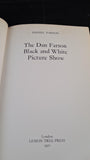 Dan Farson - Black & White Picture Show, Lemon Tree Press, 1976, Paperbacks