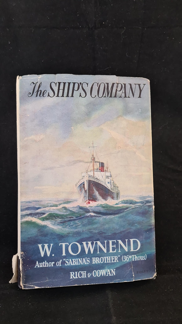 W Townend - The Ship's Company, Rich & Cowan, 1951, First Edition