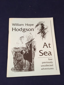 William Hope Hodgson - At Sea, Sam Gafford, Necronomicon Press 1993, 1st Printing