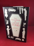 Richard Dalby (ed), The Virago Book of Ghost Stories, Virago Press, 2006, First UK Edition.