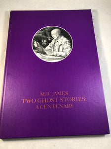 M. R. James - Two Ghost Stories: A Centenary, Ghost Story Press 1993 (Including draft and correspondence)