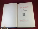 Robert Benson, The Light Invisible, Isbister & Co., 1908.