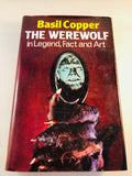 Basil Copper - The Werewolf in Legend, Fact and Art, Robert Hale 1977 (US 1st Edition), Inscribed and Signed