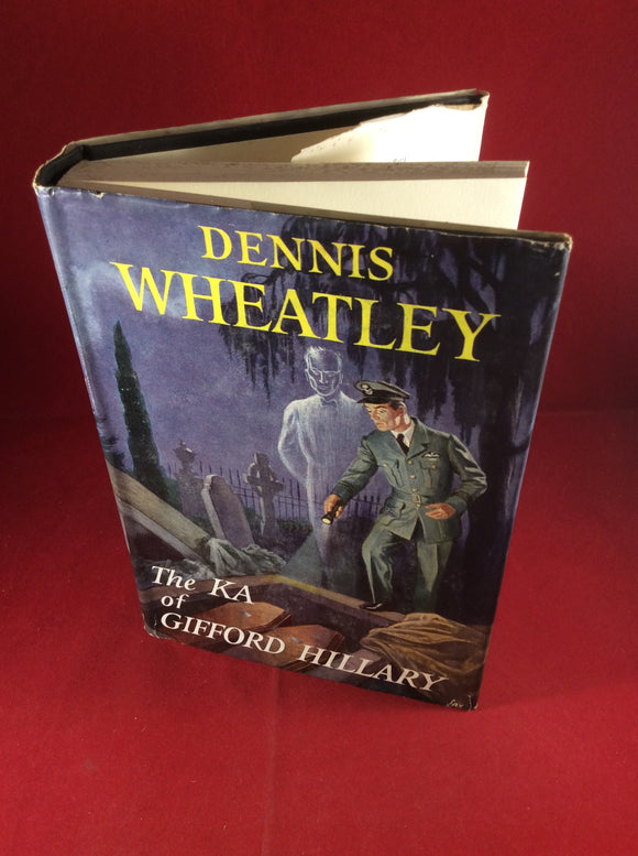 Dennis Wheatley, The KA of Gifford Hillary, Hutchinson, 1956, First Edition, Signed and Inscribed.