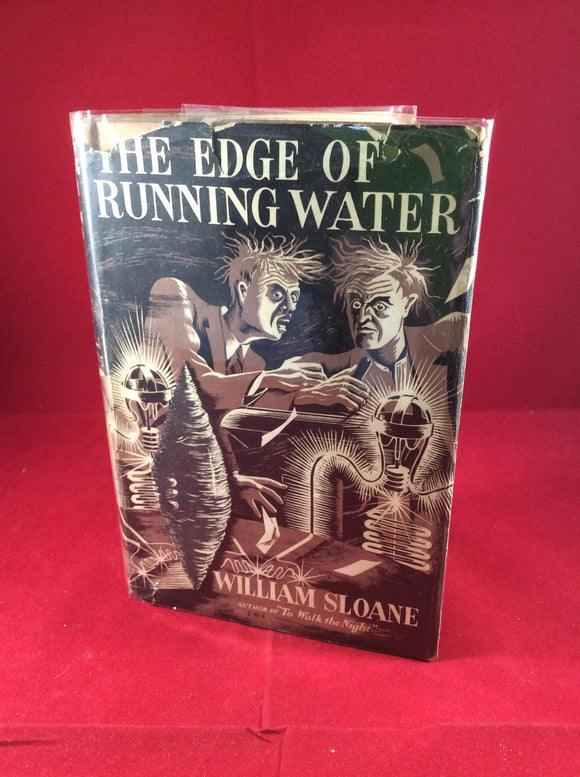 William Sloane, The Edge of Running Water, Methuen, 1940, First Edition.