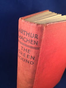 Arthur Machen - The Green Round, Ernest Benn, 1933, 1st Edition