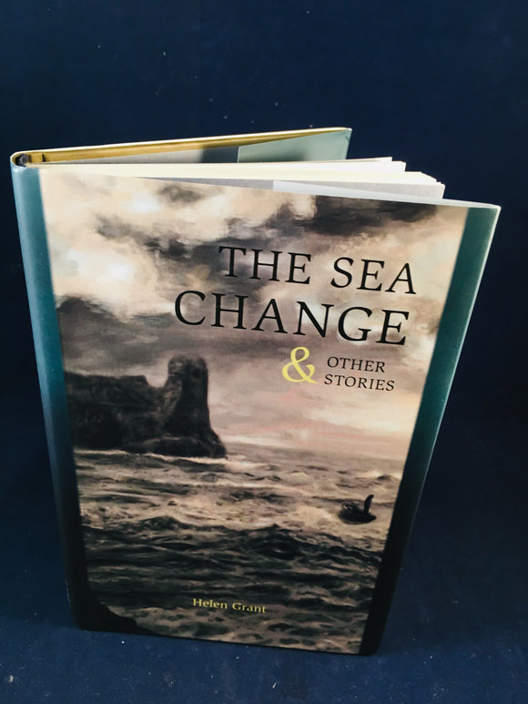 Helen Grant - The Sea Change & Other Stories, Swan River, 2013,Limited, First Edition