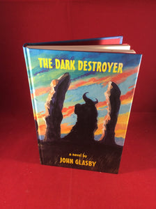John Glasby, The Dark Destroyer, Sarob Press, 2005.