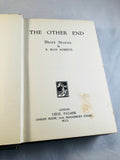 R. Ellis Roberts - The Other End, Cecil Palmer 1923, 1st Edition