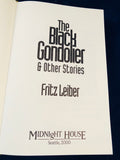 Fritz Leiber - The Black Gondolier & Other Stories, Midnight House 2000, Limited Edition 4/450