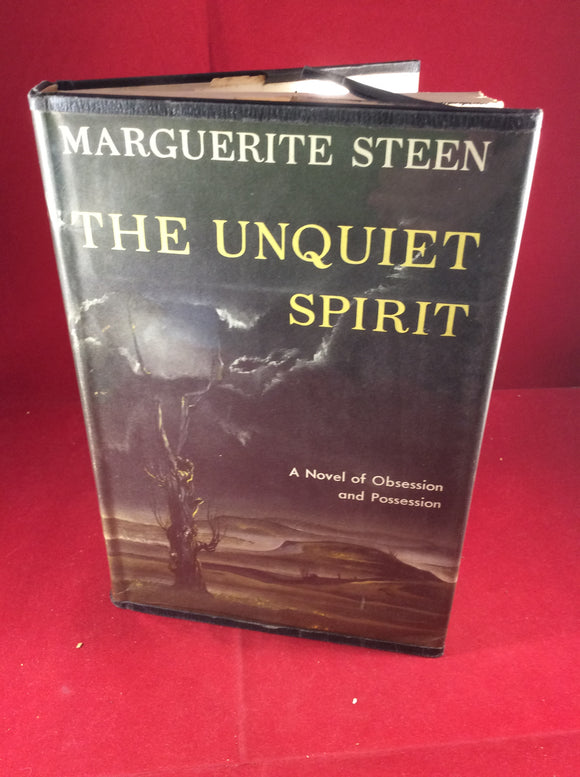 Marguerite Steen, The Unquiet Spirit, Doubleday & Co, 1956, First Edition.