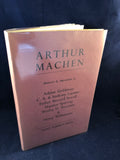 Arthur Machen - Memories & Impressions by Adrian Goldstone C. A. & Anthony Lejeune,  Father Brocard Sewell, Maurice Spurway, Wesley D. Sweetser & Henry Williamson, Saint Albert's Press 1960, No. 244 of 300 Copies