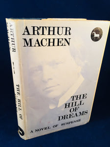 Arthur Machen - The Hill Of Dreams, John Baker 1968 reprint