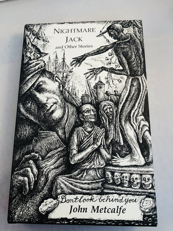 John Metcalfe - Nightmare Jack and Other Stories, Ash-Tree Press 1998, Limited to 500 Copies