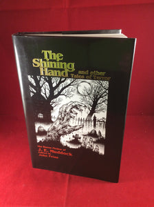 J. E. Muddock, The Shining Hand and Other Tales of Terror, Midnight House, 2004, Limited Edition, Review Copy.