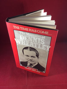 Dennis Wheatley, The Time Has Come...The Memoirs of Dennis Wheatley, Drink and Ink 1919-1977, Hutchinson, 1979, First Edition, Includes letter from Dennis Wheatley.