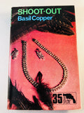 Basil Copper - Shoot-Out (35), Robert Hale 1982, 1st Edition, Inscribed & Signed