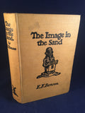 E. F. Benson - The Image in the Sand, Heinemann, 1905, 1st Edition, 2nd Impression