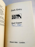 Basil Copper - Dark Entry (33), Robert Hale 1981, 1st Edition, Inscribed & Signed