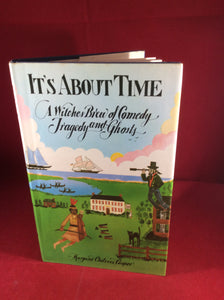 Margaret Chilvers Cooper, It's About Time: A Witches' Brew of Comedy, Tragedy and Ghosts, William Kimber, 1980, First Edition.