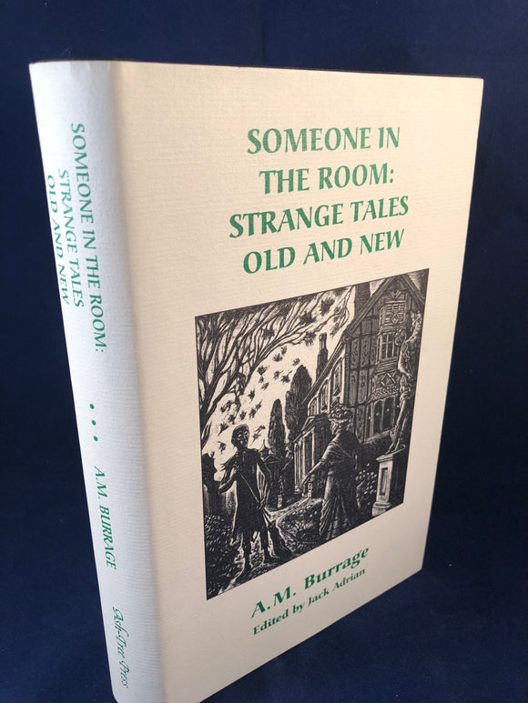 A. M. Burrage - Someone in the Room: Strange Tales Old and New, Ash-Tree Press 1997, Limited to 500 Copies, Inscribed
