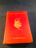 Arthur Conan Doyle - The Last Galley, Smith, Elder 1911, 1st Edition