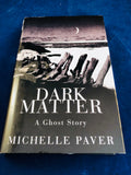 Michelle Paver - Dark Matter, A Ghost Story, Orion 2010,  Limited Signed First Edition