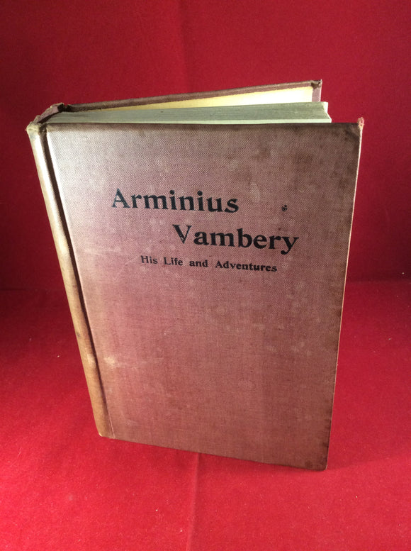 Arminius Vambery: His Life and Adventures, Written by Himself, T. Fisher Unwin, Sixth Popular Edition.