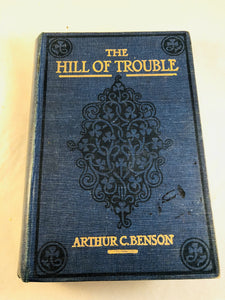 Arthur C. Benson - The Hill of Trouble and Other Stories, Isbister 1903, 1st Edition