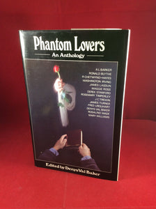 Denys Val Baker (ed), Phantom Lovers: An Anthology, William Kimber, 1984, First Edition.