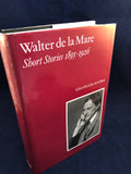 Walter De La Mare - Short Stories 1895-1926, Edited by Giles de la Mare, DLM Giles de la Mare Publishers 1996