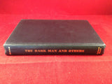 Robert E. Howard, The Dark Man and Others, Arkham House, 1963, Limited Edition.
