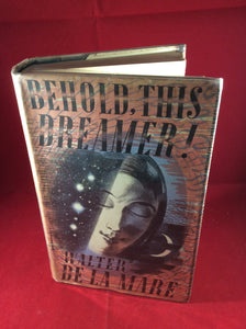 Walter de la Mare, Behold, This Dreamer!, Faber and Faber, 1939, First Edition.