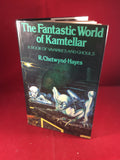 R. Chetwynd- Hayes, The Fantastic World of Kamtellar: A Book of Vampires and Ghouls, William Kimber, 1980, First Edition, Signed.