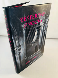 yesterday knocks by Noel Boston