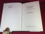 Peter C. Smith (ed), Uninvited Guests, William Kimber, 1984, First Edition, Signed and Inscribed.