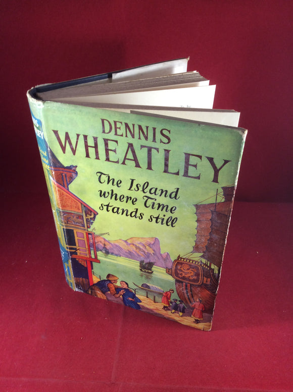 Dennis Wheatley, The Island Where Time Stands Still, Hutchinson, 1954, First Edition, Signed and Inscribed.