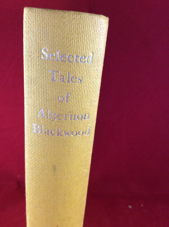 John Barker - Selected Tales of Algernon Blackwood, John Baker pub, Richards Press 1970